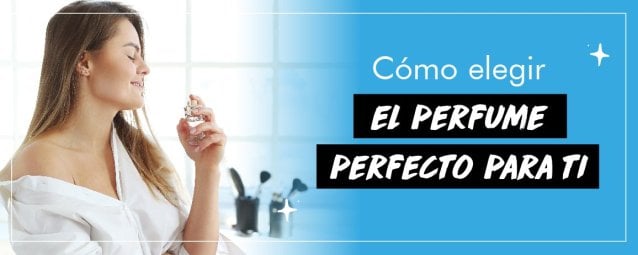 Cómo elegir el perfume perfecto para ti